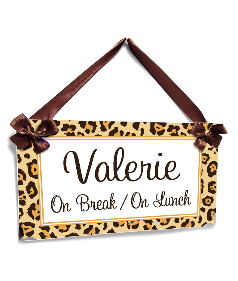 Personalized Leopard Print Sign On Lunch Break Personalized Leopard Print Sign On Lunch Break