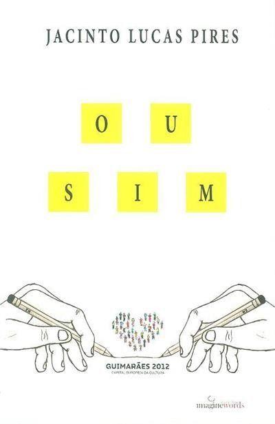 Ou Sim | Novo